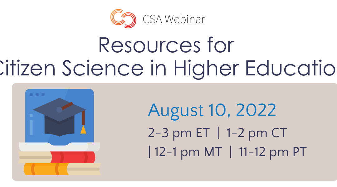 Resources for using citizen science in higher education, CSA Webinar, 10 August